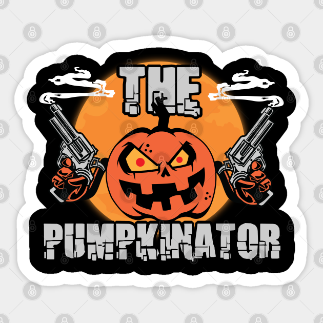 The Pumpkinator Parody Sticker TeePublic